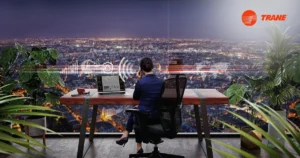 Read more about the article Optimising Workspaces Globally with Trane’s Advanced Climate Control Systems